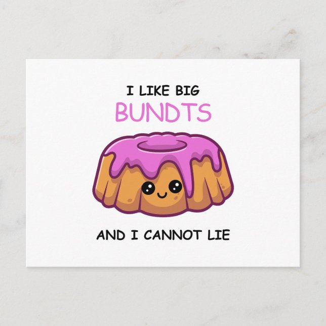 I Like Big Bundts and I Cannot Lie  Postcard (Front)