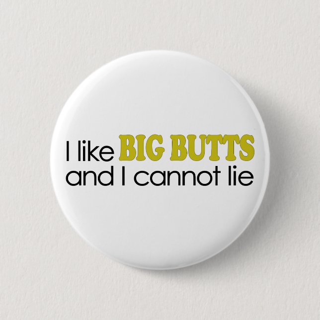 I Like Big Butts Button (Front)