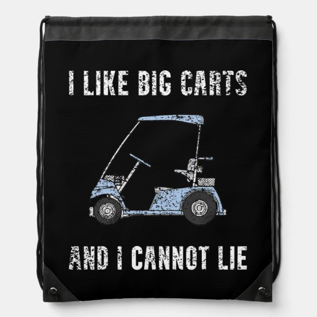 I Like Big Carts Funny Golf Cart Humor Golfing Drawstring Bag (Front)