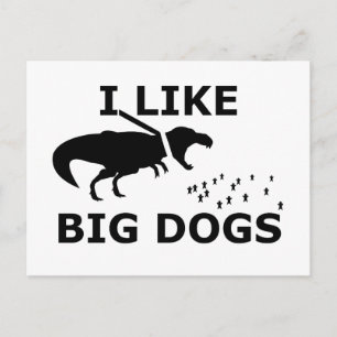I Like Big Dogs Postcard