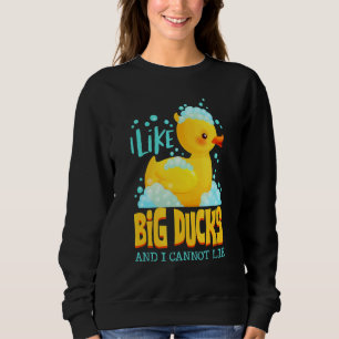 I Like Big Duck And I Cannot Lie Float Rubber Duck Sweatshirt