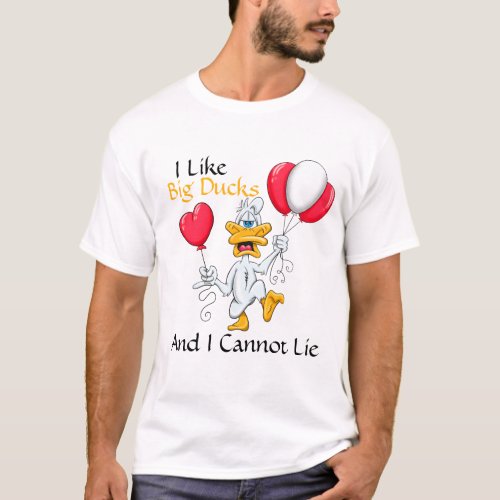 I Like Big Ducks T_Shirt