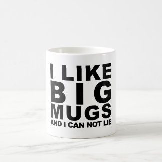 I Like Big Mugs. Coffee Mug