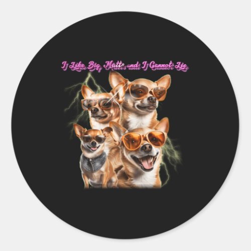 I Like Big Mutts And I Cannot Lie Cool Dog  Classic Round Sticker