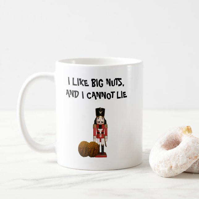 I LIKE BIG NUTS AND I CANNOT LIE MUG (With Donut)