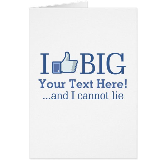 I Like Big Personalized with Your Text Creation Cards (Front)