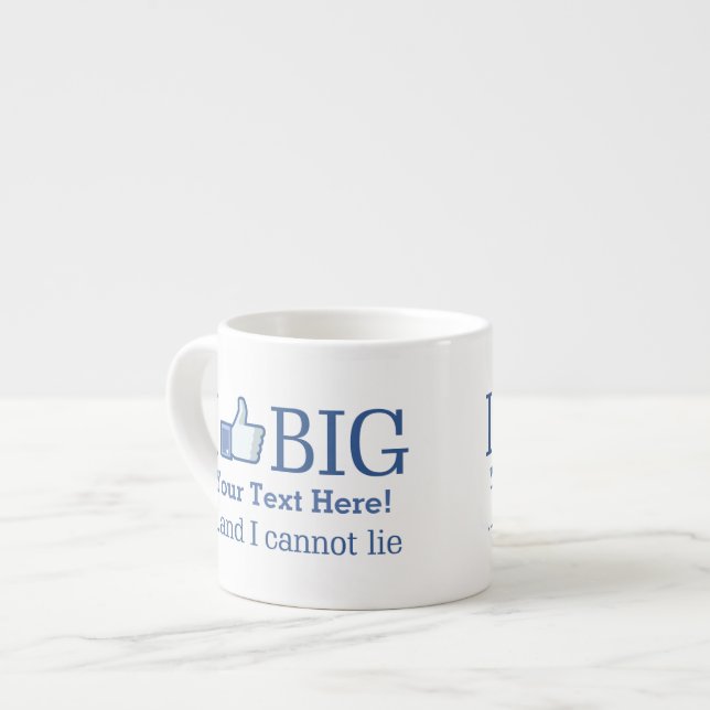 I Like Big Personalized with Your Text Easily Espresso Cup (Front Left)