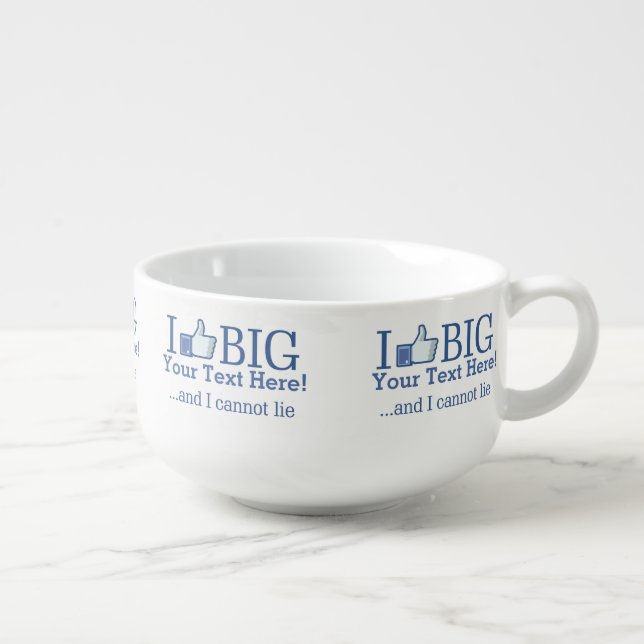 I Like Big Personalized Your Text Easily Soup Mug (Left)
