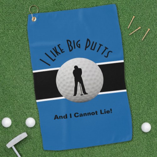 I Like Big Putts Golf Humor Fun Blue Black Golf Towel