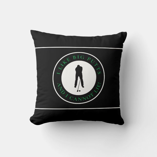 I Like Big Putts Sports Golfer Modern Black Green  Throw Pillow (Front)