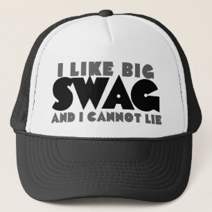 I like big swag and I cannot lie Trucker Hat