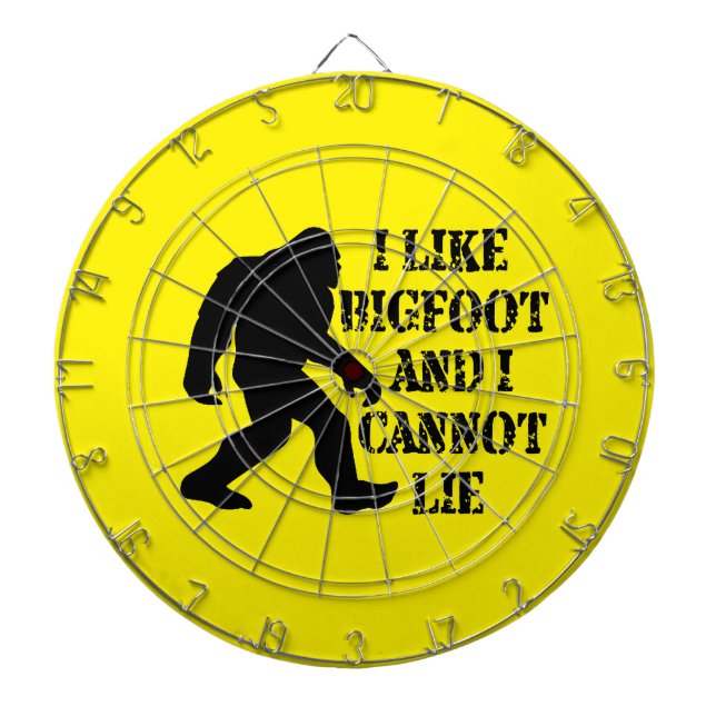 I like Bigfoot and I cannot Lie    Dart Board (Front)