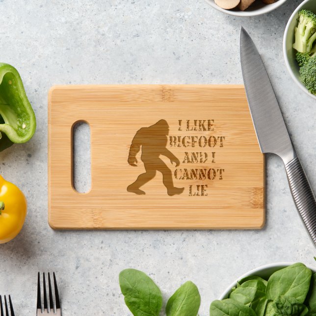 I like Bigfoot and I cannot Lie    Engraved Cutting Board (Kitchen Counter)