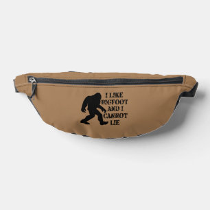 I like Bigfoot and I cannot Lie     Fanny Pack