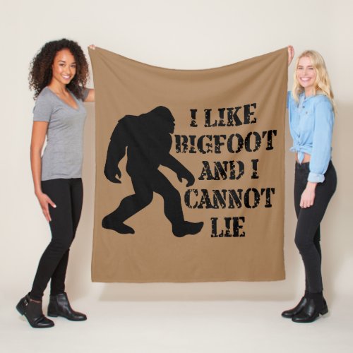 I like Bigfoot and I cannot Lie     Fleece Blanket