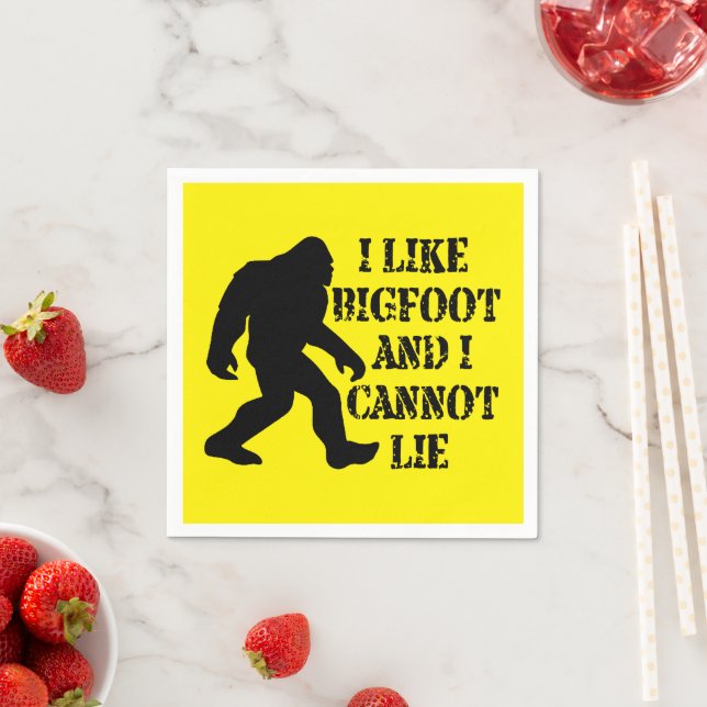 I like Bigfoot and I cannot Lie    Napkins (Insitu)