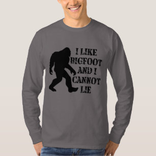 I like Bigfoot and I cannot Lie T-Shirt