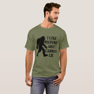 I like Bigfoot and I cannot Lie T-Shirt
