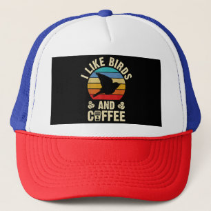 I like Birds & Coffee Funny vintage Birds theme lo Trucker Hat