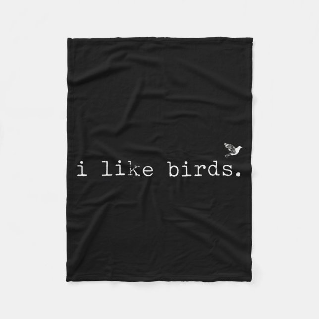 I Like Birds Funny Minimalist Birdwatching Introve Fleece Blanket (Front)