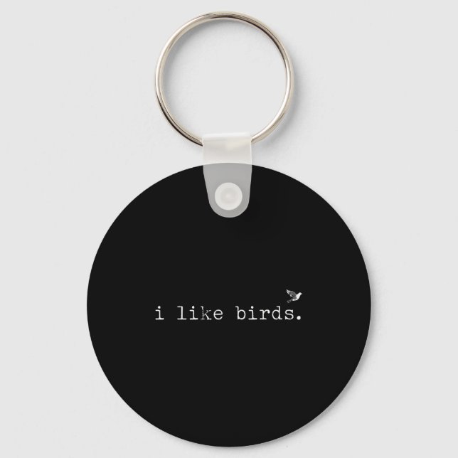 I Like Birds Funny Minimalist Birdwatching Introve Keychain (Front)
