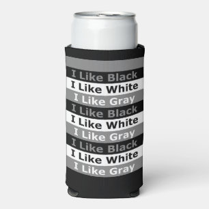 I Like Black White And Gray Color Striped Design Seltzer Can Cooler