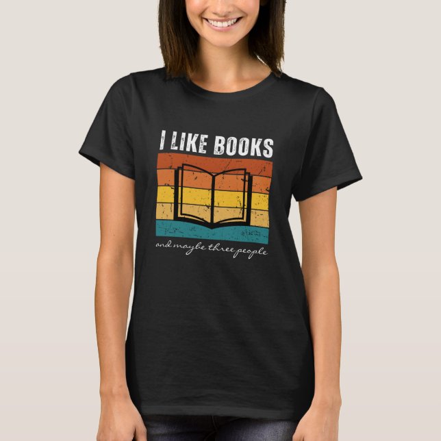 I Like Books and Maybe Three People Retro Sunset T-Shirt (Front)