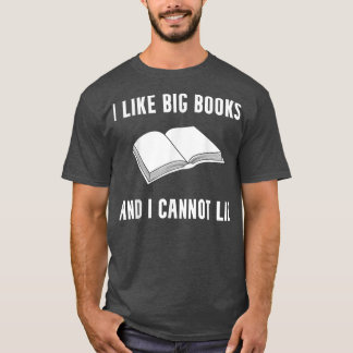 I Like Books Funny Book Lover Reading Geek Reader T-Shirt