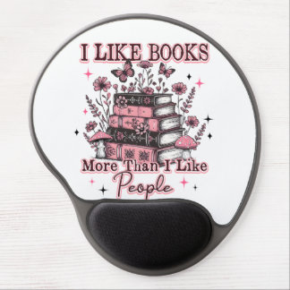 I Like Books More Than....  Gel Mouse Pad