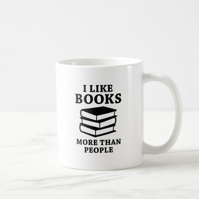 I Like Books More Than People Coffee Mug (Right)