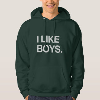 I LIKE BOYS HOODIE