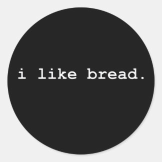 I Like Bread Minimalist Baking Sourdough Classic Round Sticker
