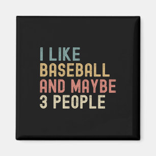 I Like Bysebyll And Maybe 3 People Funny Vintage B Magnet