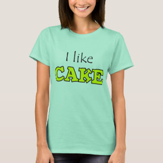 I like Cake T-Shirt