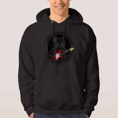 I Like Cats And Guitar And Maybe 3 People Parents Hoodie