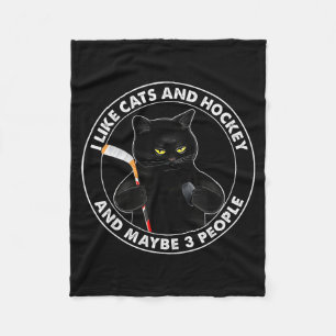 I Like Cats And Hockey And Maybe 3 People Funny Bl Fleece Blanket