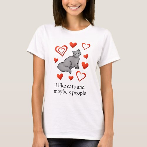I Like Cats and Maybe 3 People Funny T_Shirt