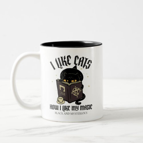 I Like Cats How I Like My Magic Two_Tone Coffee Mug