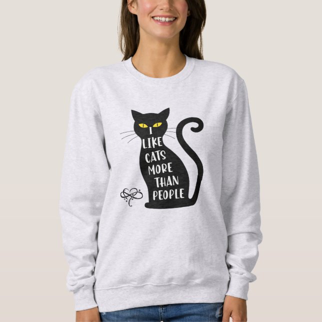 I Like Cats More Than People Sweatshirt (Front)