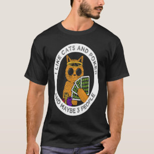 I Like Cats Poker and Maybe 3 People Casino  Gambl T-Shirt