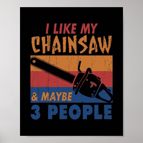 I Like Chainsaw Chainsaw Carving Carving Poster
