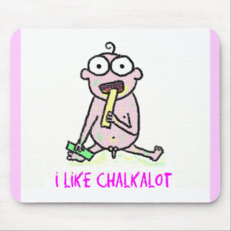 I Like Chalkalot Mousepad