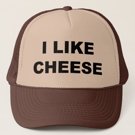 I Like Cheese Trucker Hat