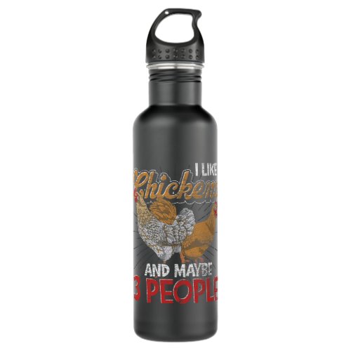 I Like Chickens And Maybe 3 People Funny Farm Anim Stainless Steel Water Bottle