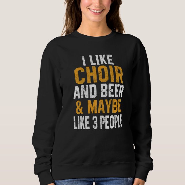 I Like Choir And Beer Treble Women Tenor Bass Clef Sweatshirt (Front)