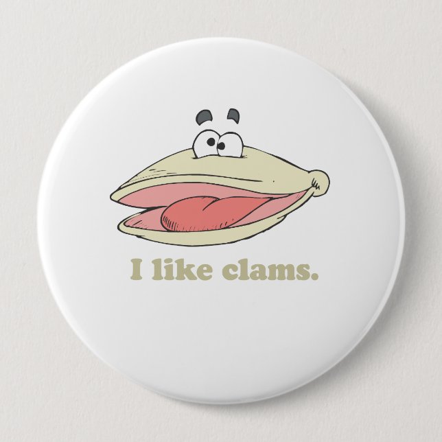 I like clams button (Front)