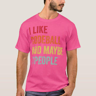 I Like Codeball Maybe 3 People 1 T-Shirt