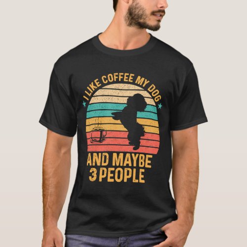 I Like Coffee My Dog And Maybe 3 People Poodle T_Shirt