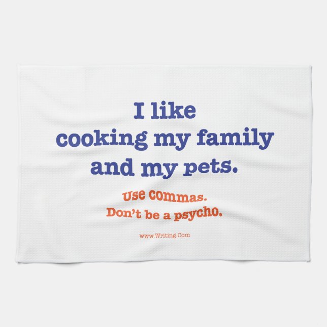 I Like Cooking My Family and My Pets. Kitchen Towel (Horizontal)