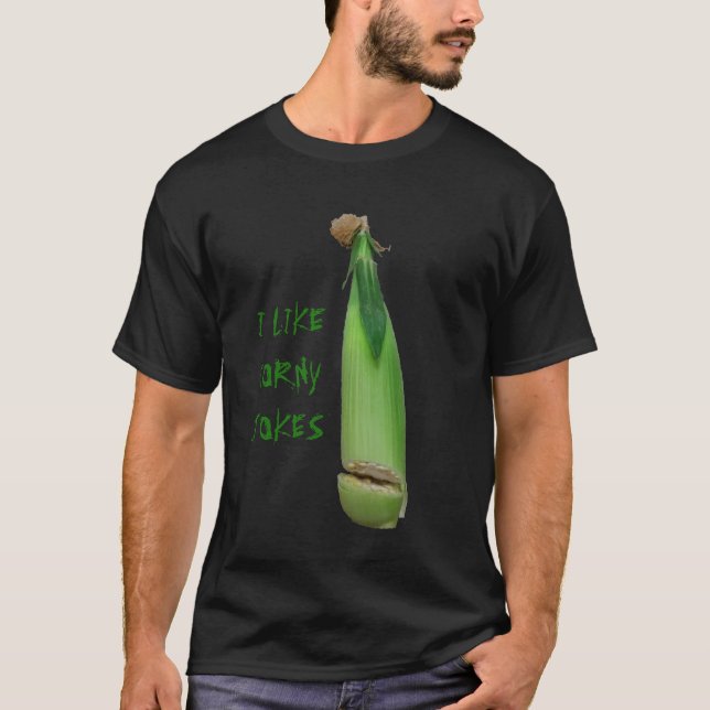 I Like Corny Jokes T-Shirt (Front)